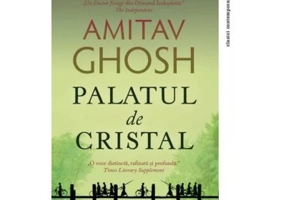 Palatul de Cristal - Amitav Ghosh
