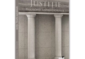 Justitie. Filosofie aspirationala - Gheorghe Danisor