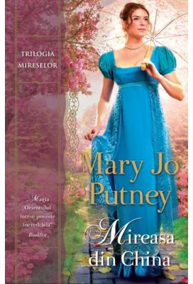 Mireasa din China - Mary Jo Putney