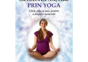Metoda de nastere prin yoga - Dorothy Guerra