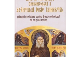 Viata si experienta duhovniceasca a Sfantului Iosif Isihastul - Cristian Groza