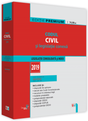 Codul civil si legislatie conexa 2019. Editie PREMIUM