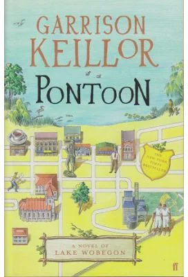 Pontoon. A Novel of Lake Wobegon - Garrison Keillor