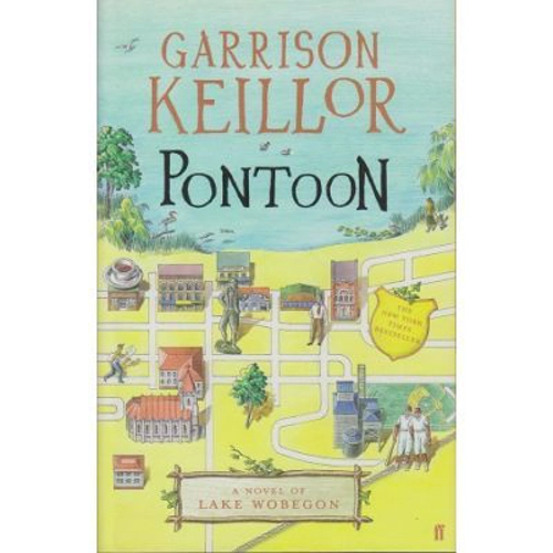 Pontoon. A Novel of Lake Wobegon - Garrison Keillor