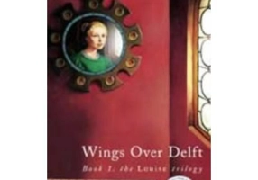 Wings over Delft. The Louise Trilogy - Aubrey Flegg