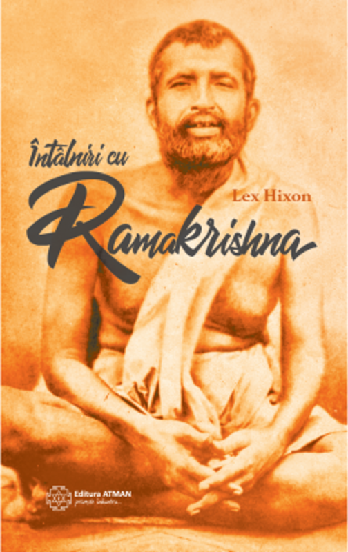 Intalniri cu Ramakrishna - Lex Hixon