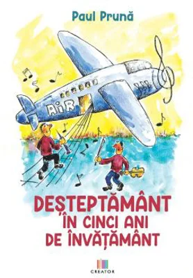 Desteptamant in cinci ani de invatamant