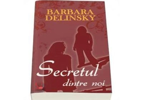 Secretul dintre noi - Barbara Delinski