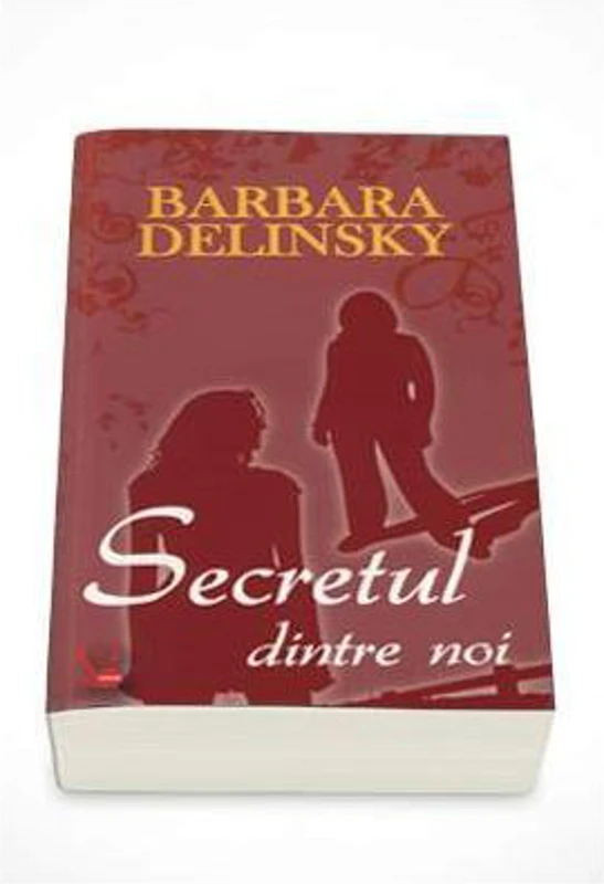 Secretul dintre noi - Barbara Delinski