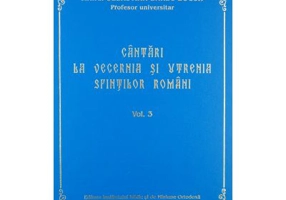 Cantari la Vecernia si Utrenia Sfintilor Romani, volumul 3 - Arhid. Sebastian Barbu Bucur