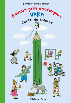 Carte de colorat. Hoinari prin anotimpuri. Vara - Rotraut Susanne Berner