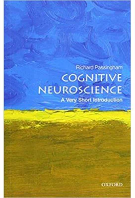 Cognitive Neuroscience: A Very Short Introduction