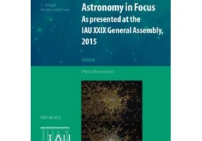 Astronomy in Focus XXIXA: Volume 1: As Presented at the IAU XXIX General Assembly, 2015 - Piero Benvenuti