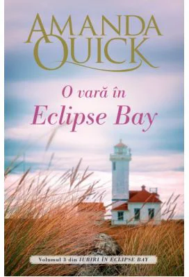 O vara in Eclipse Bay. Volumul III din Iubiri in Eclipse Bay - Amanda Quick