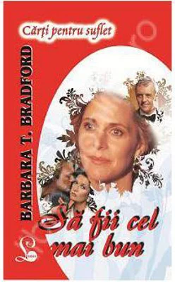 Sa fii cel mai bun - Barbara Taylor Bradford