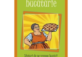 Trucuri in bucatarie. Sfaturi de pe vremea bunicii