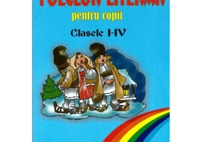Folclor literar pentru copii clasele 1-4