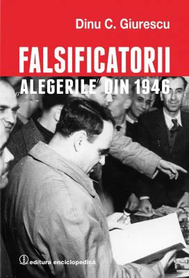 Falsificatorii. "Alegerile din 1946"