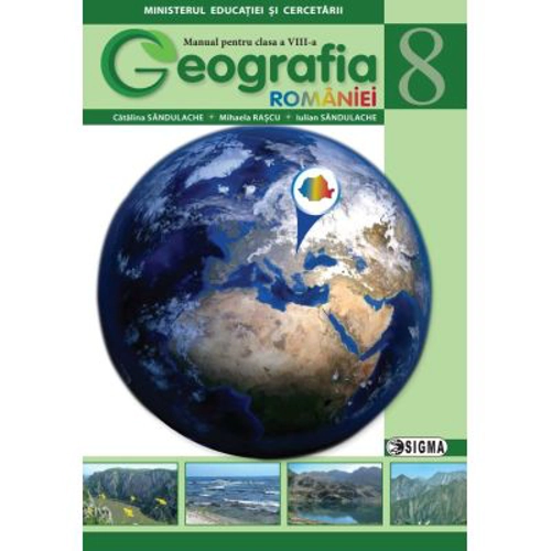 Geografie manual pentru clasa a 8-a - Catalina Sandulache