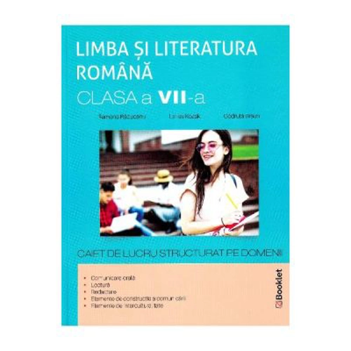 Limba romana, clasa 7. Caiet de lucru structurat pe domenii