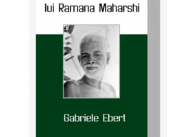 Biografia lui Ramana Maharshi - Gabriele Ebert