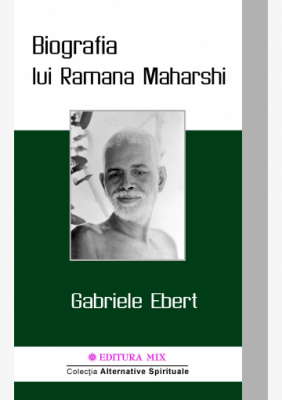 Biografia lui Ramana Maharshi - Gabriele Ebert