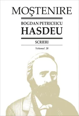 Bogdan Petriceicu Hasdeu - Scrieri. Volumul 20