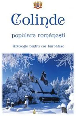 Colinde populare romanesti. Antologie pentru cor barbatesc - Pr. Lect. Dr. Zaharia Matei
