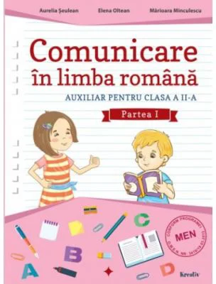 Auxiliar pentru clasa a 2-a. Comunicare in limba romana, Semestrul 1 - Aurelia Seulean