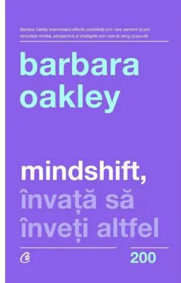 Mindshift. Invata sa inveti altfel - Barbara Oakley