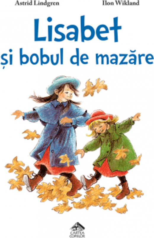 Lisabet si bobul de mazare - Astrid Lindgren