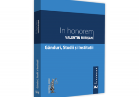 In honorem Valentin Mirisan. Ganduri, studii si institutii - Cristian Dumitru Mihes