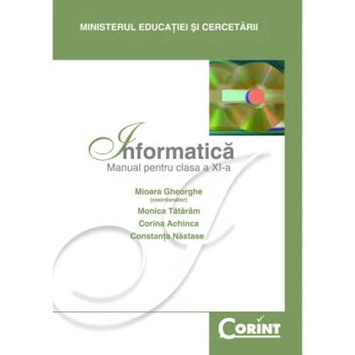 Informatica. Manual pentru clasa a 11-a - Mioara Gheorghe