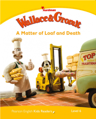 Level 6. Wallace &amp; Gromit. A Matter of Loaf and Death - Paul Shipton