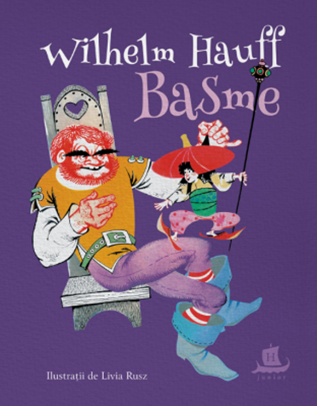 Basme - Wilhelm Hauff. Traducere de Irina Vlad