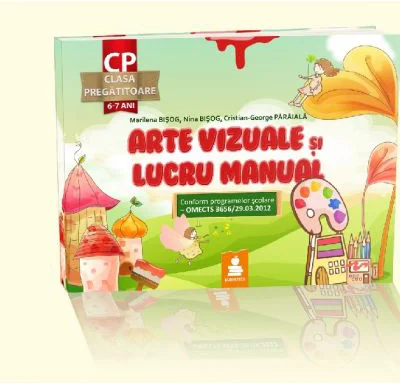 Arte vizuale si lucru manual. Clasa pregatitoare