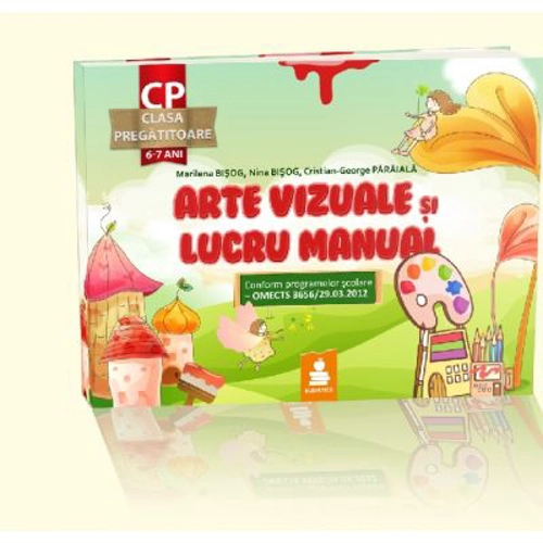 Arte vizuale si lucru manual. Clasa pregatitoare