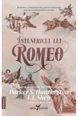 Intunericul lui Romeo - Parker S. Huntington, L. J. Shen