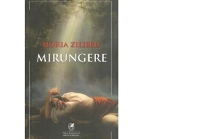 Mirungere - Horia Zilieru