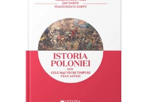 Istoria Poloniei din cele mai stravechi timpuri pana astazi