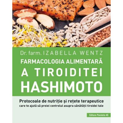Farmacologia alimentara a tiroiditei Hashimoto