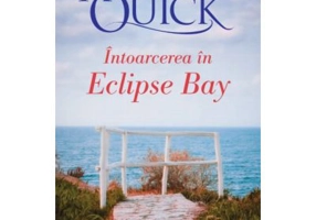 Intoarcerea in Eclipse Bay. Volumul I din Iubiri in Eclipse Bay - Amanda Quick
