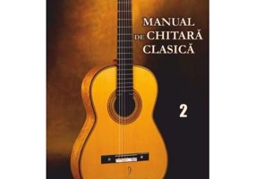 Manual de chitara clasica Volumul 2 - Adrian Andrei