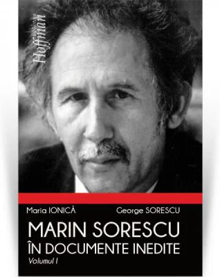 Marin Sorescu in documente inedite, Volumul I