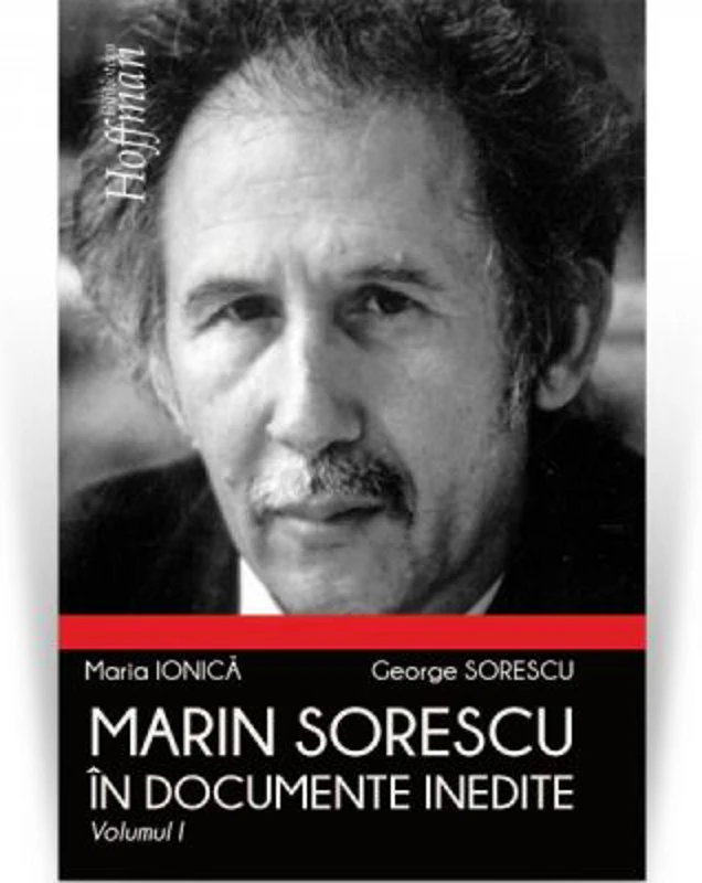 Marin Sorescu in documente inedite, Volumul I