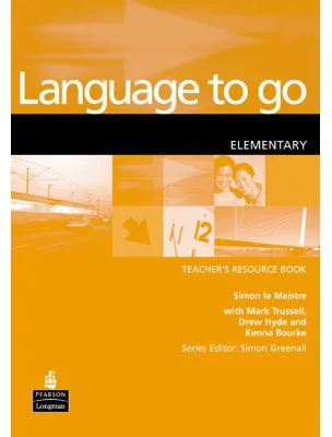 Language to Go Elementary Teacher's Resource Book - Simon le Maistre