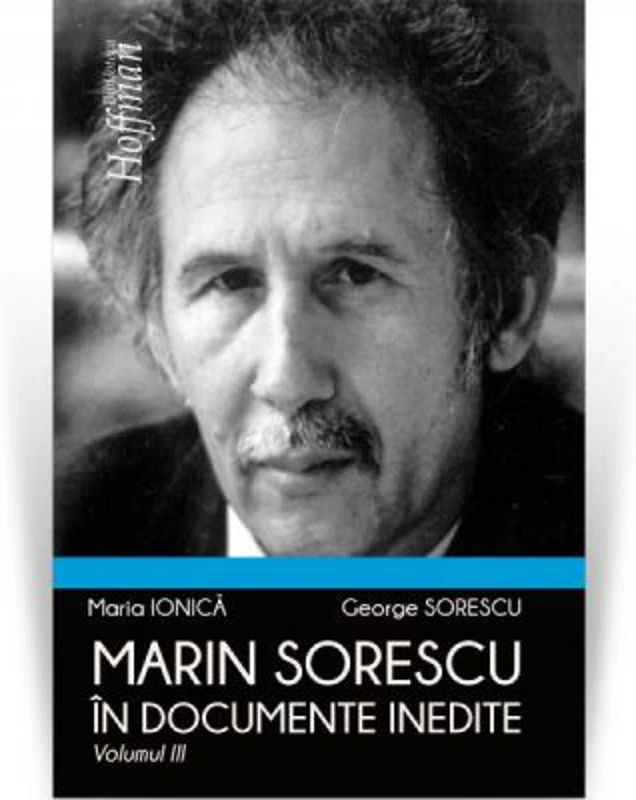 Marin Sorescu in documente inedite, Volumul III