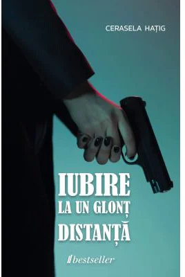 Iubirea la un glont distanta