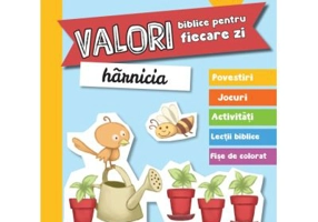 Valori biblice pentru fiecare zi. Harnicia