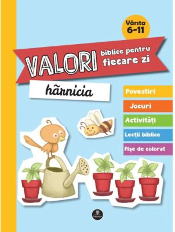 Valori biblice pentru fiecare zi. Harnicia